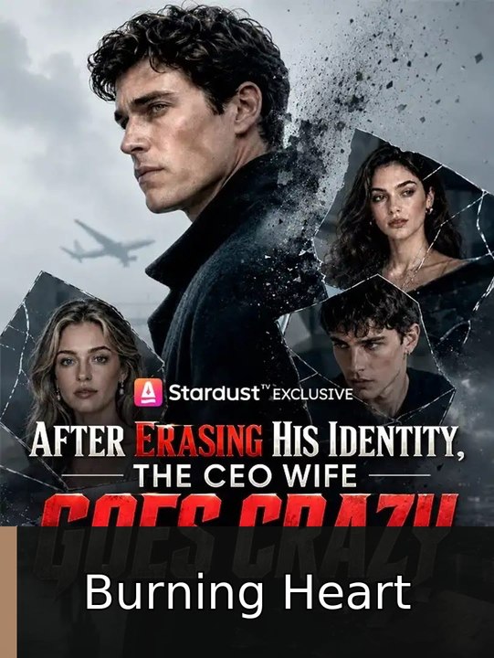 After erasing his identity the ceo wife goes crazy #englishsub #fullmovie🧲🍿 | Burning Heart