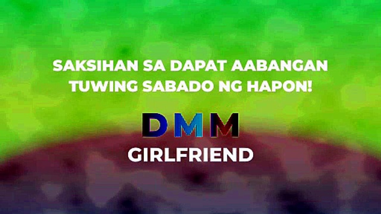 DMM Girlfriend: Mga Dapat aabangan tuwing Sabado ng Hapon | Teaser