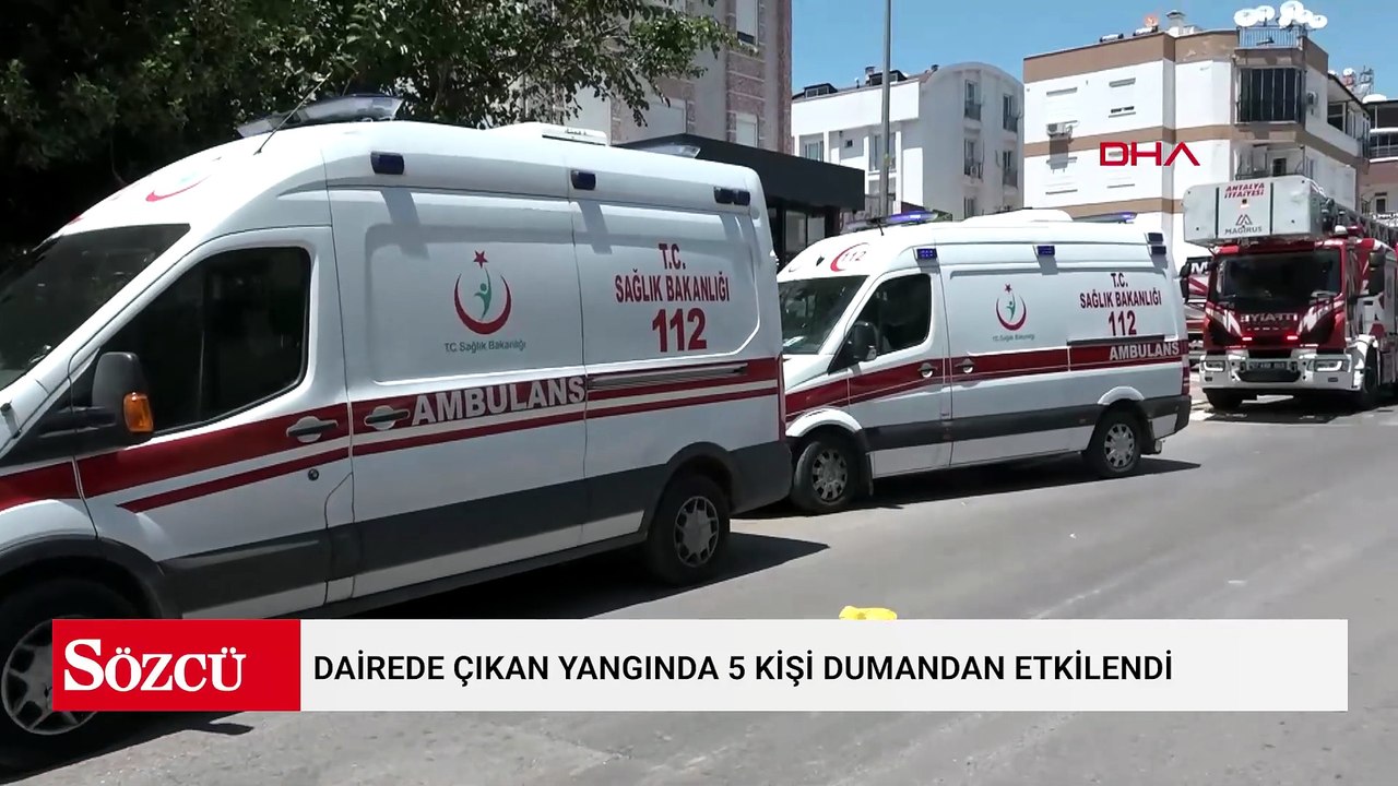 Antalya'da dairede çıkan yangında 5 kişi dumandan etkilendi