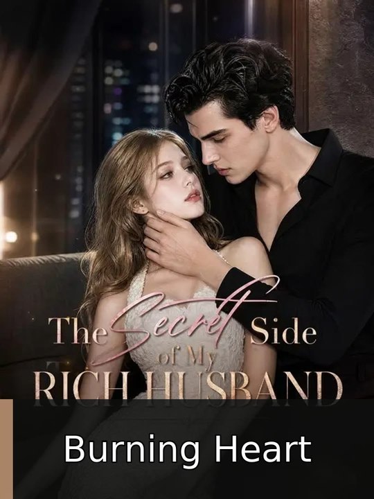 The Secret Side of My Rich Husband EP Burning Heart