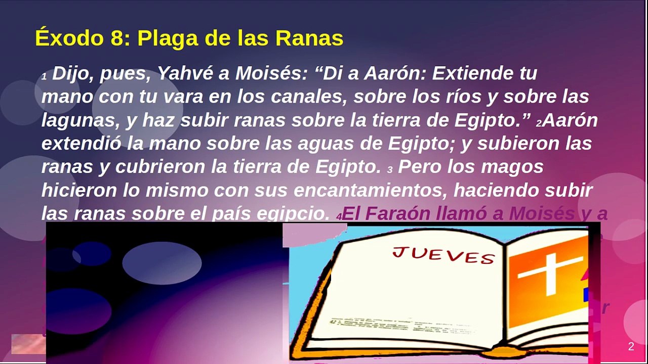 A1S29o Al inicio del Exodo 08 La plaga de las ranas - Jueves
