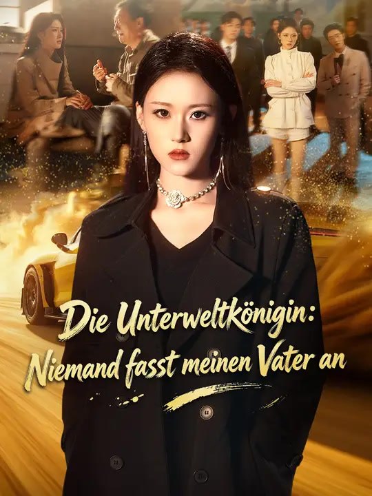 Die Unterweltkönigin: Niemand fasst meinen Vater an - Teil 2/2 | Folgen 28-70