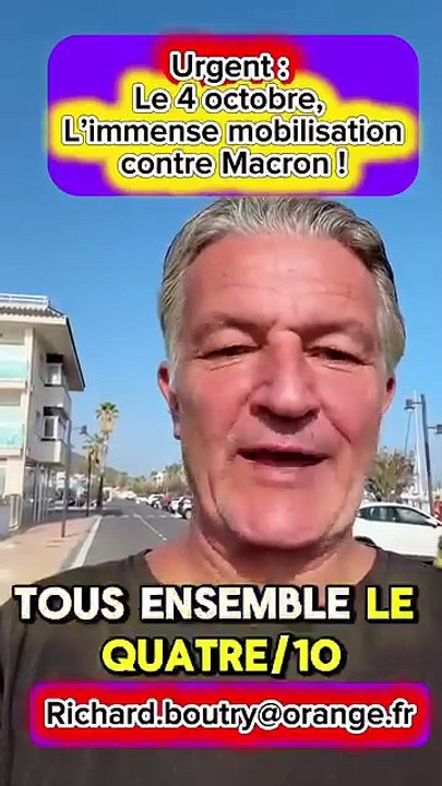 Richard BOUTRY - 16.07.2026 - Exclusif, le 4 octobre, l’immense mobilisation contre Macron❗