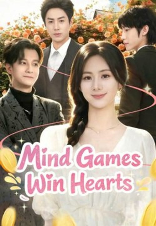Mind Games Win Hearts- Full Drama Movie English Sub