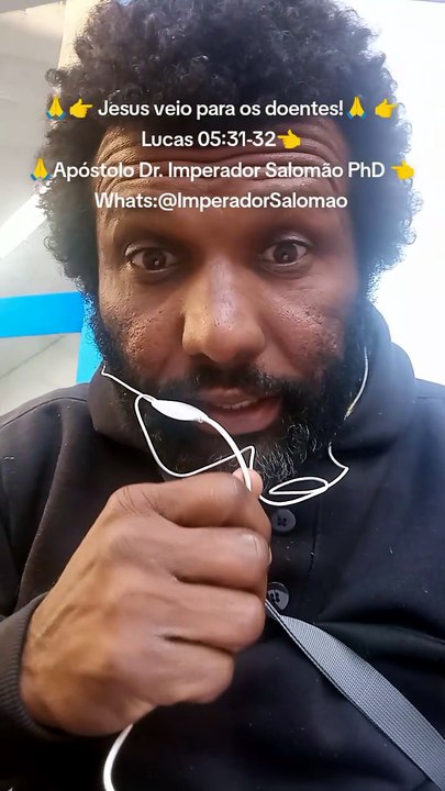 🙏👉 Jesus veio para os doentes!🙏 👉Lucas 05:31-32👈 🙏Apóstolo Dr. Imperador Salomão PhD 👈Whats:@ImperadorSalomao  💜❤️Lucas 05:31-32❤️💜 "E Jesus, respondendo, disse-lhes:  Não necessitam de médico os que estão sãos, mas, sim, os que estão enfermos; 3