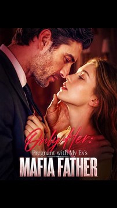 Only Her Pregnant with My Ex's Mafia Father - FULL | Reelshort