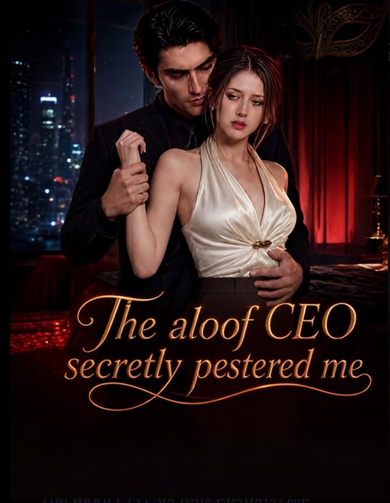 The Aloof CEO Secretly Pestered Me- Drama FULL MOVIES ENGLISH SUB