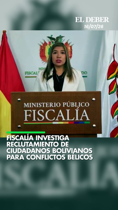FISCALÍA INVESTIGA RECLUTAMIENTO DE BOLIVIANOS PARA CONFLICTOS BÉLICOS
