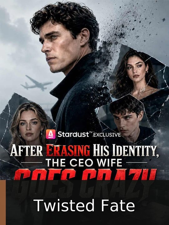 After Erasing His Identity, The CEO Wife Goes Crazy #engsub #fullepisode✅🎬 | Twisted Fate