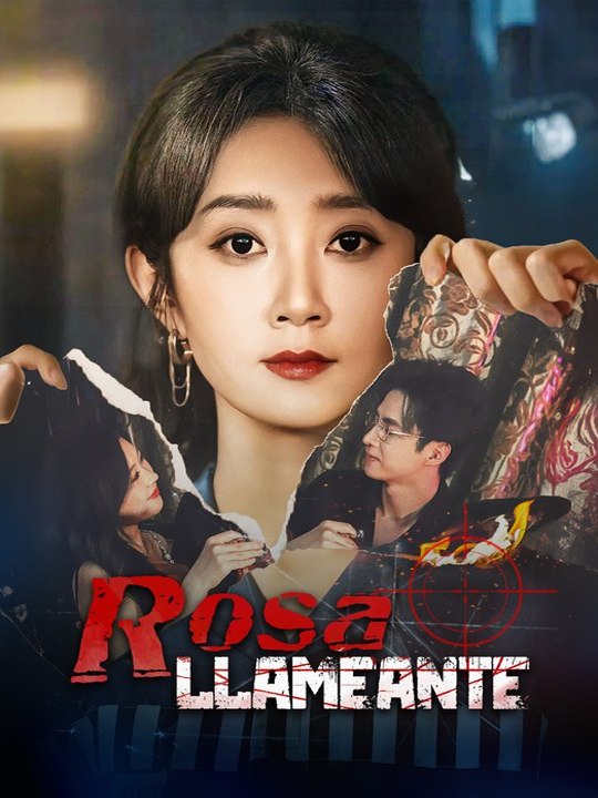 Rosa Llameante🔥🔥 Drama Completo