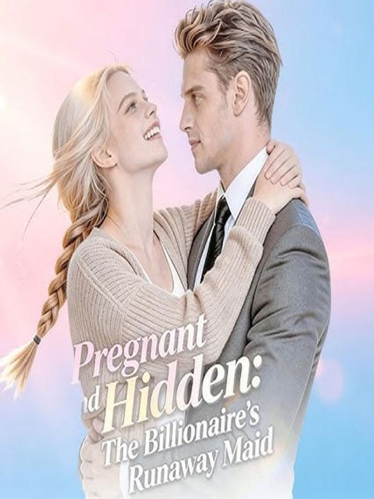 Pregnant and Hidden The Billionaire's Runaway Maid  🔥🔥🔥FULL MOVIES ENGLISH SUB 2026