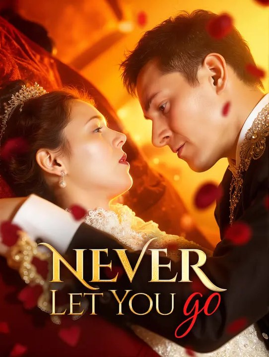 Never Let You Go | Komplette Serie | Short Drama Deutsch