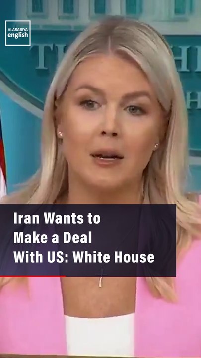 Iran Wants to Make a Deal  With US: White House