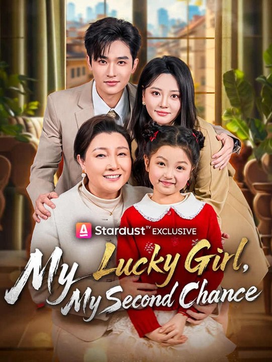 My Lucky Girl, My Second Chance | Full Series | Short Drama English
