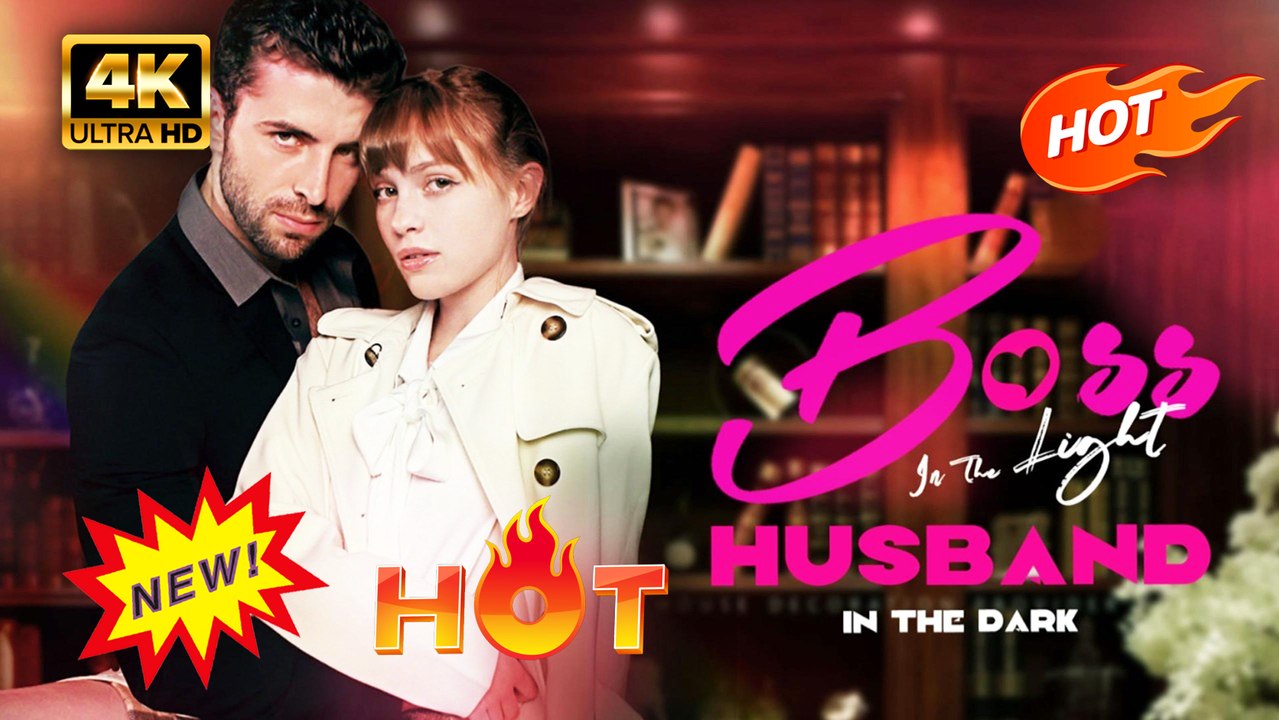 Boss in the Light, Husband in the Dark (Full Movie) | Hot Romance Dramatic 2026
