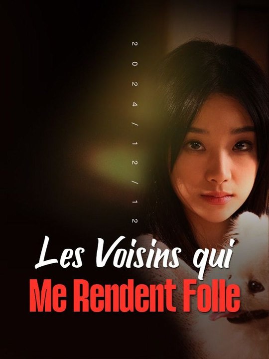 Les Voisins qui Me Rendent Folle film complet