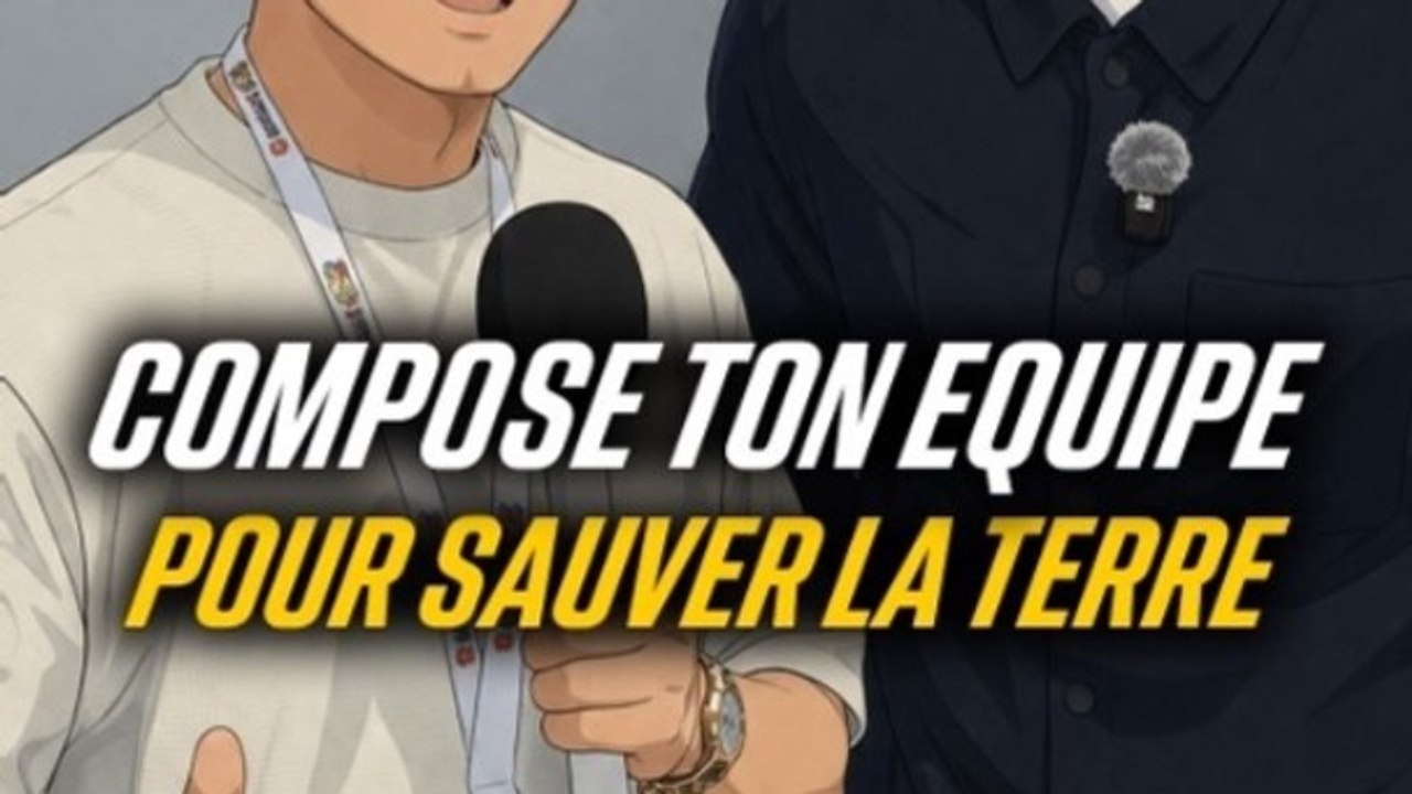 Compose ton équipe pour sauver la Terre !