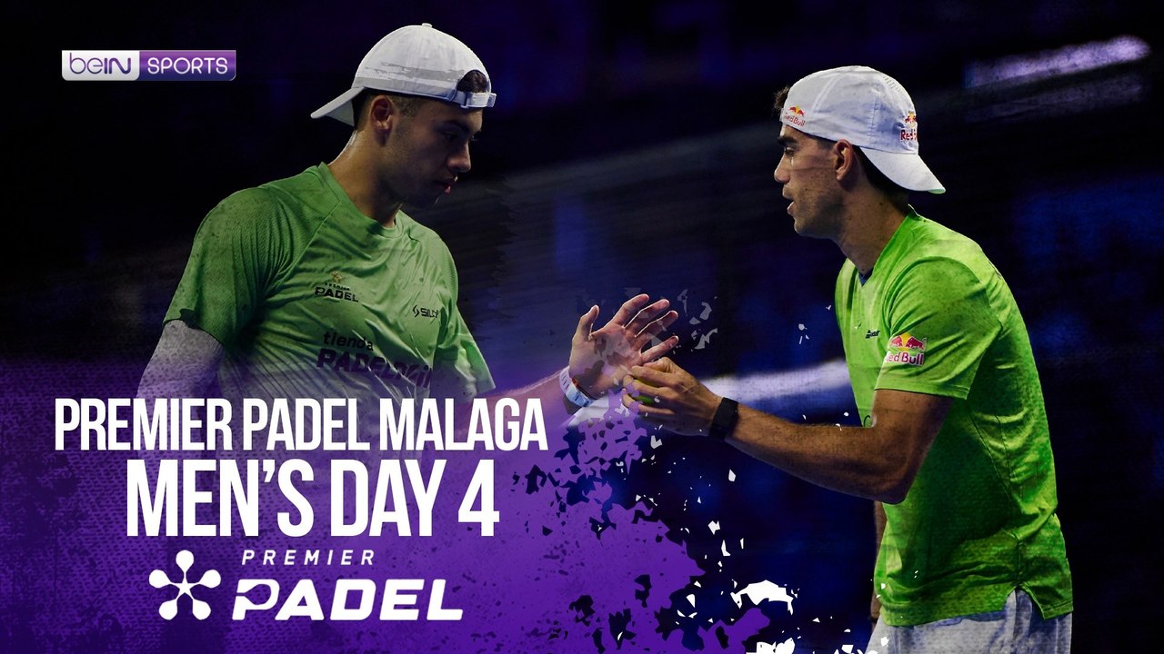 Men's Day 4 | Premier Padel Malaga 2026 | 07/16/2026 | beIN SPORTS USA