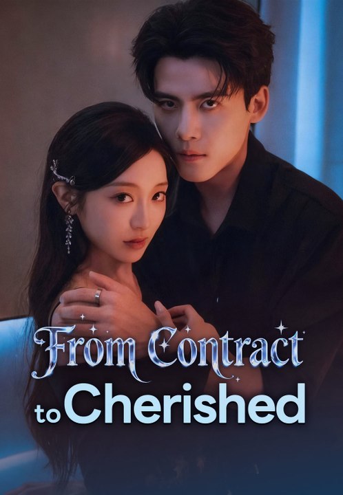 From Contract to Cherished | Full Series | Short Drama English