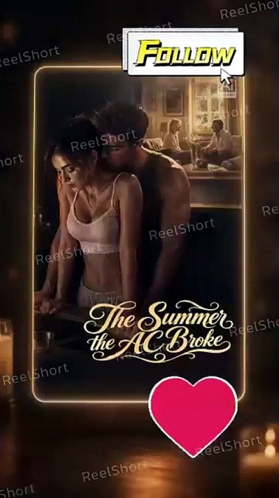 The Summer the AC Broke | The Heat Made Them Cross the Line | Full Short Drama | English Sub 2026 [Full Movie] [Full Movie]