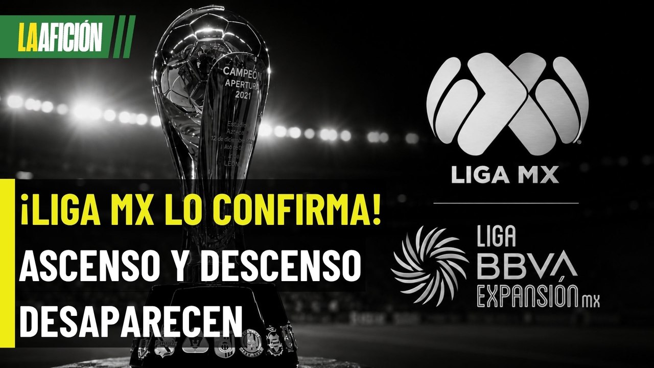 Liga MX confirma que no habrá ascenso ni descenso en la temporada 2026-27