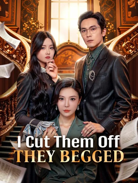 I cut them off, they begged(dubbed) | komplette serie | short drama deutsch