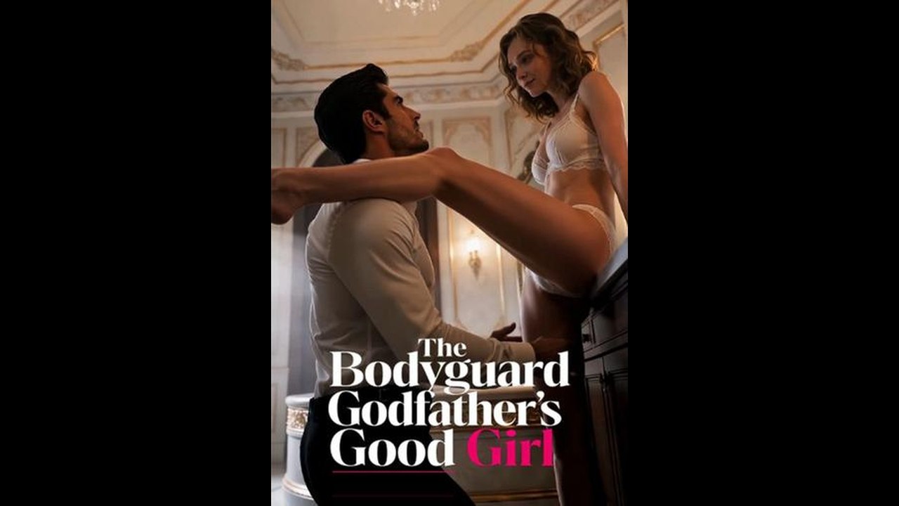 The Bodyguard Godfather's Good Girl