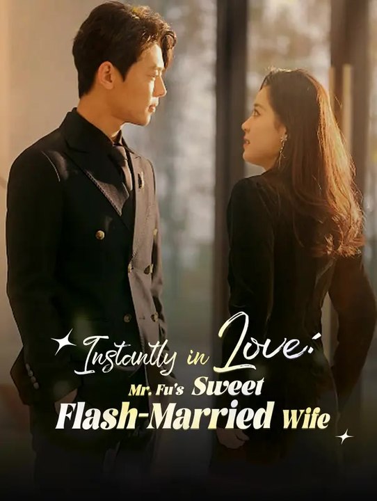 Instantly in Love: Mr. Fu's Sweet Flash-Married Wife | Serie Completa | Short Drama Italiano