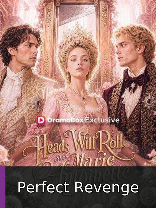 Heads Will Roll! She's Marie Antoinette engsub fullfilm⭕️🍿🍿 Perfect Revenge