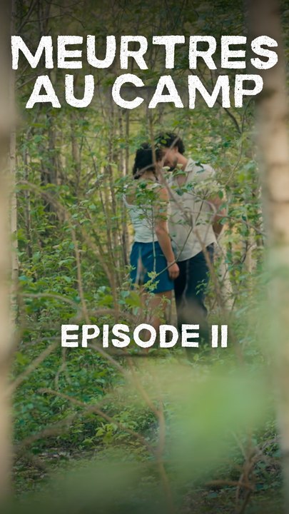 Meurtres au Camp - Episode 2