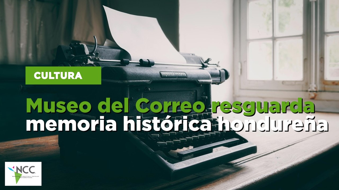 Museo del Correo resguarda memoria histórica hondureña