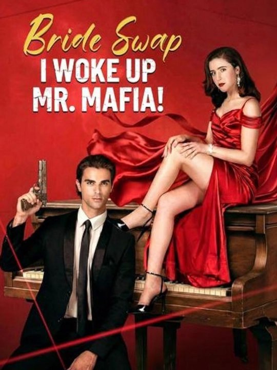 🔥Bride Swap, I Woke Up Mr. Mafia - (2026)  🔥🔥🔥FULL MOVIES ENGLISH SUB 2026