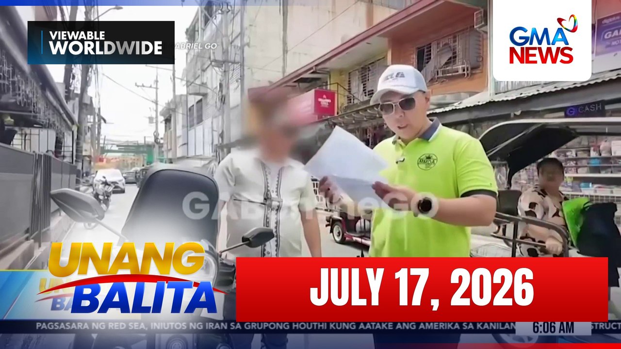 Unang Balita sa Unang Hirit: (Part 1) July 17, 2026 [HD]