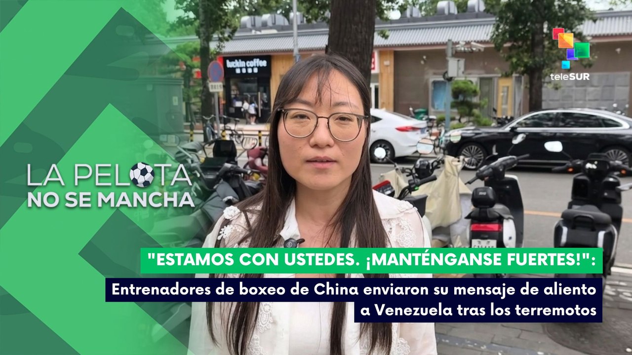 LA PELOTA NO SE MANCHA | Boxeo chino envía apoyo a Venezuela tras sismos 16-07-2026
