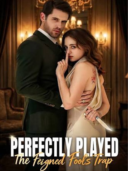 Perfectly Played: The Feigned Fool's Trap - Complete #drama #englishsub 🔥🔥