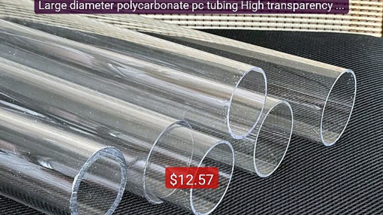 Large diameter polycarbonate pc tubing High transparency hard ... -- Best Buy 2026 | Great Quality!