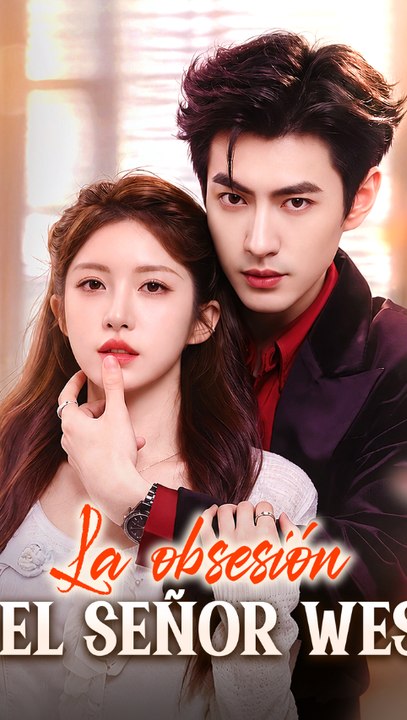 La Obsesión Del Señor West - Episodio Completo | Romance de Multimillonarios, Amor Prohibido, Drama Urbano #AFT