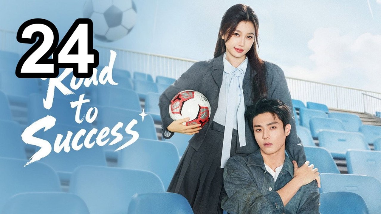 Road To Success - Episode 24 Asian Series EN SUB