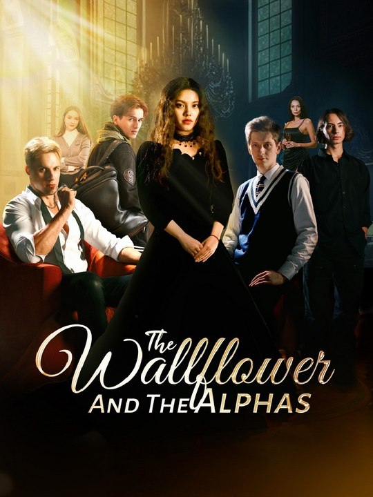 The Wallflower And The Alphas (100eps) | Short Drama Full HD #ASR