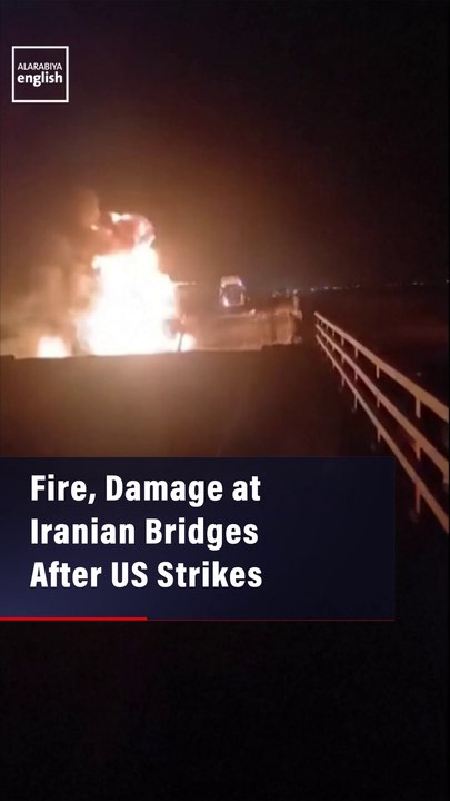 Fire, Damage at Iranian Bridges After US Strikes