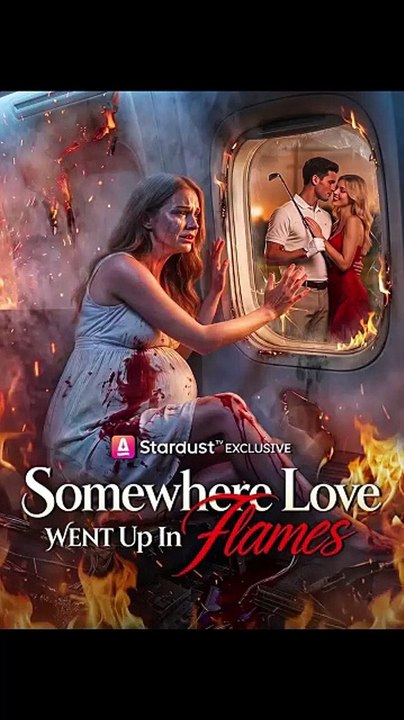 Somewhere Love Went Up In Flames - FULL | Reelshort | Full Short Drama | English Sub 2026 [Full Movie]