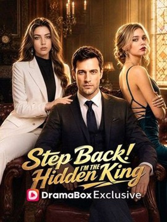 Step Back I'M The Hidden King