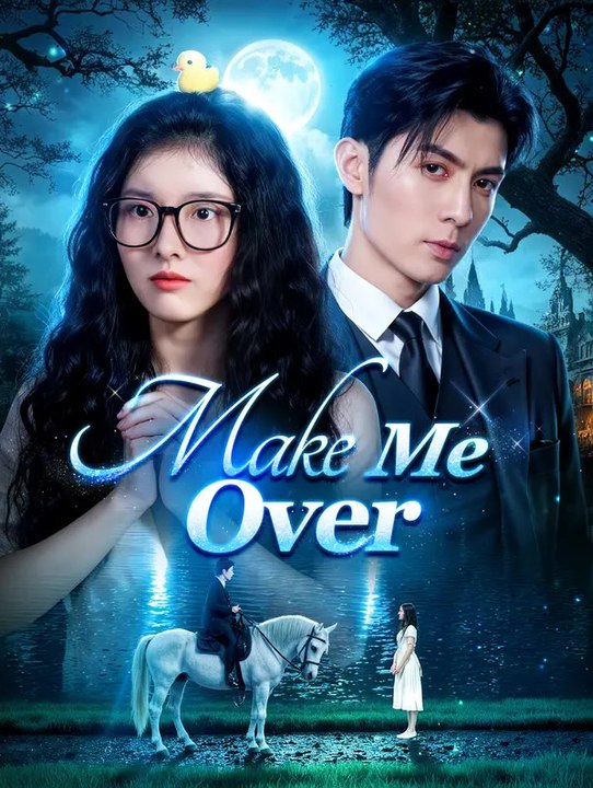 Make Me Over | Serie Completa | Short Drama Italiano