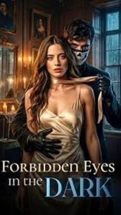(Exclusive) Forbidden Eyes in the Dark FULL Drama 2026