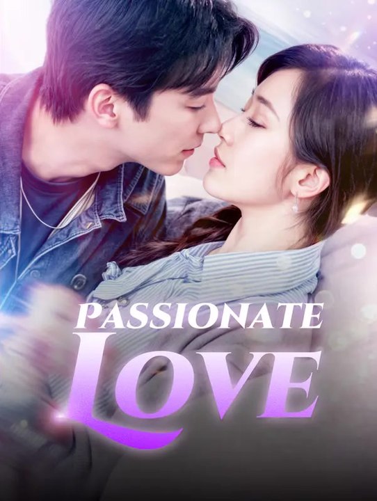 Passionate Love | Serie Completa | Short Drama Italiano