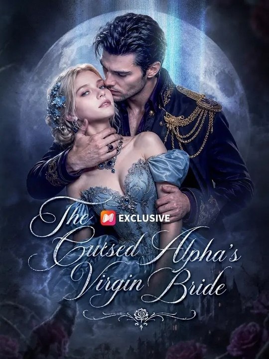 The Cursed Alpha's Virgin Bride FULL MOVIES ENGLISH SUB