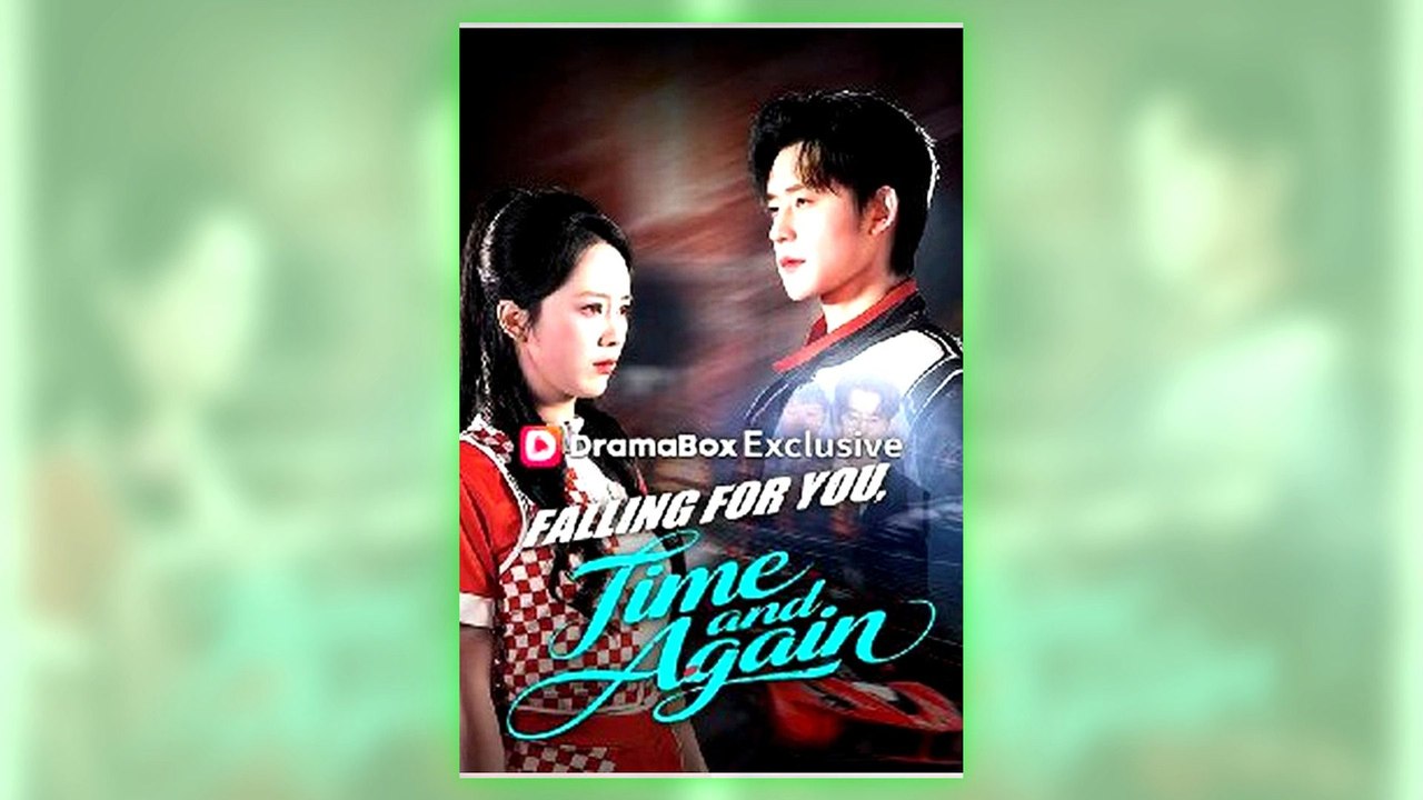 Falling for You Time and Again full episode
