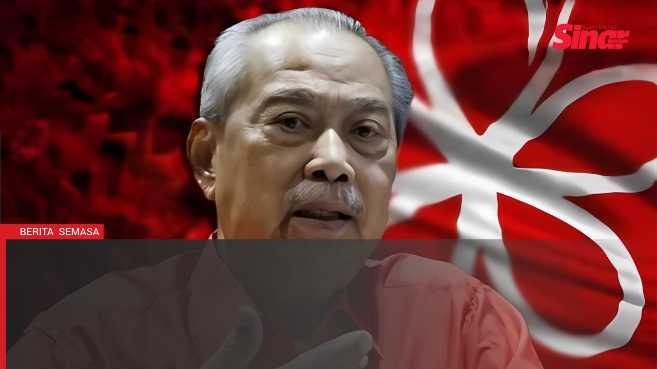 Bersatu bentuk gabungan baharu lebih hebat selepas PRN Negeri Sembilan - Muhyiddin