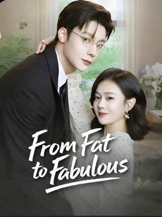 From Fat to Fabulous- Drama FULL MOVIES ENGLISH SUB