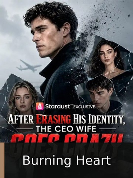 After erasing his identity the ceo wife goes crazy #englishsub #fullmovie🧲🍿 | Burning Heart